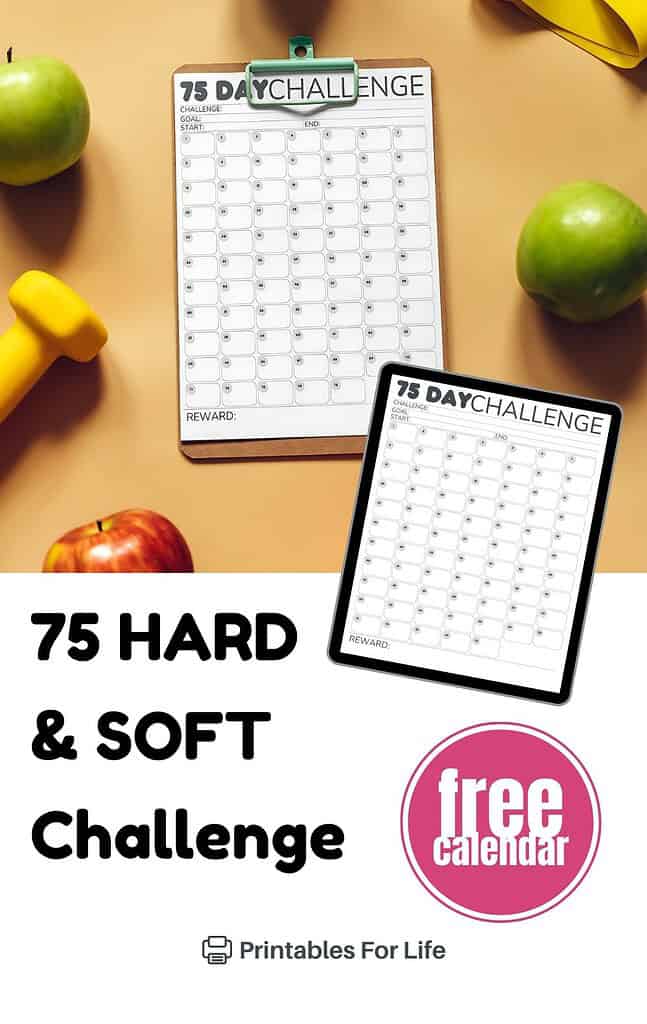 75 hard and soft challenge calendar pin with a copy of the printable