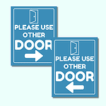 FREE Please Use Other Door Printable Sign