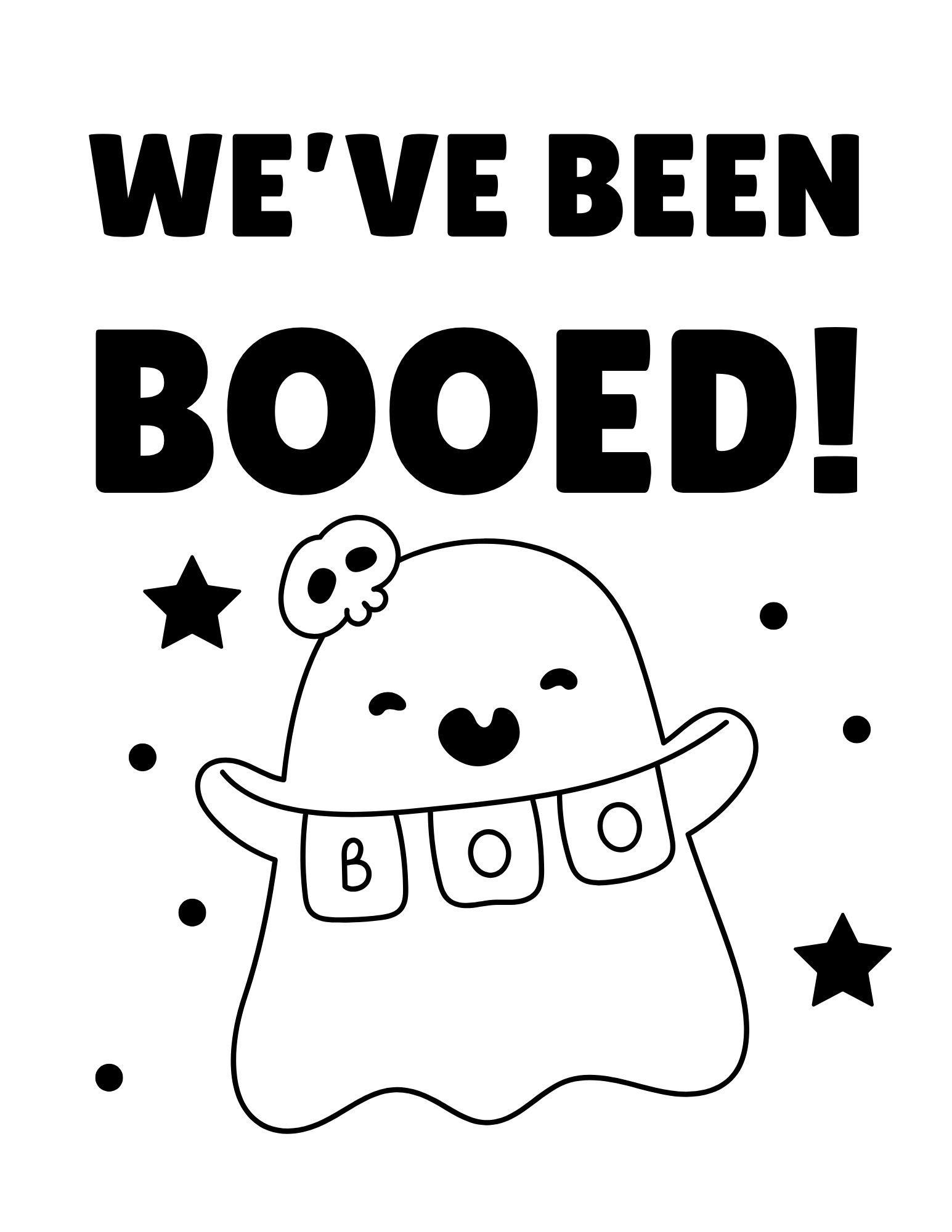 Black and white "we've been booed sign."