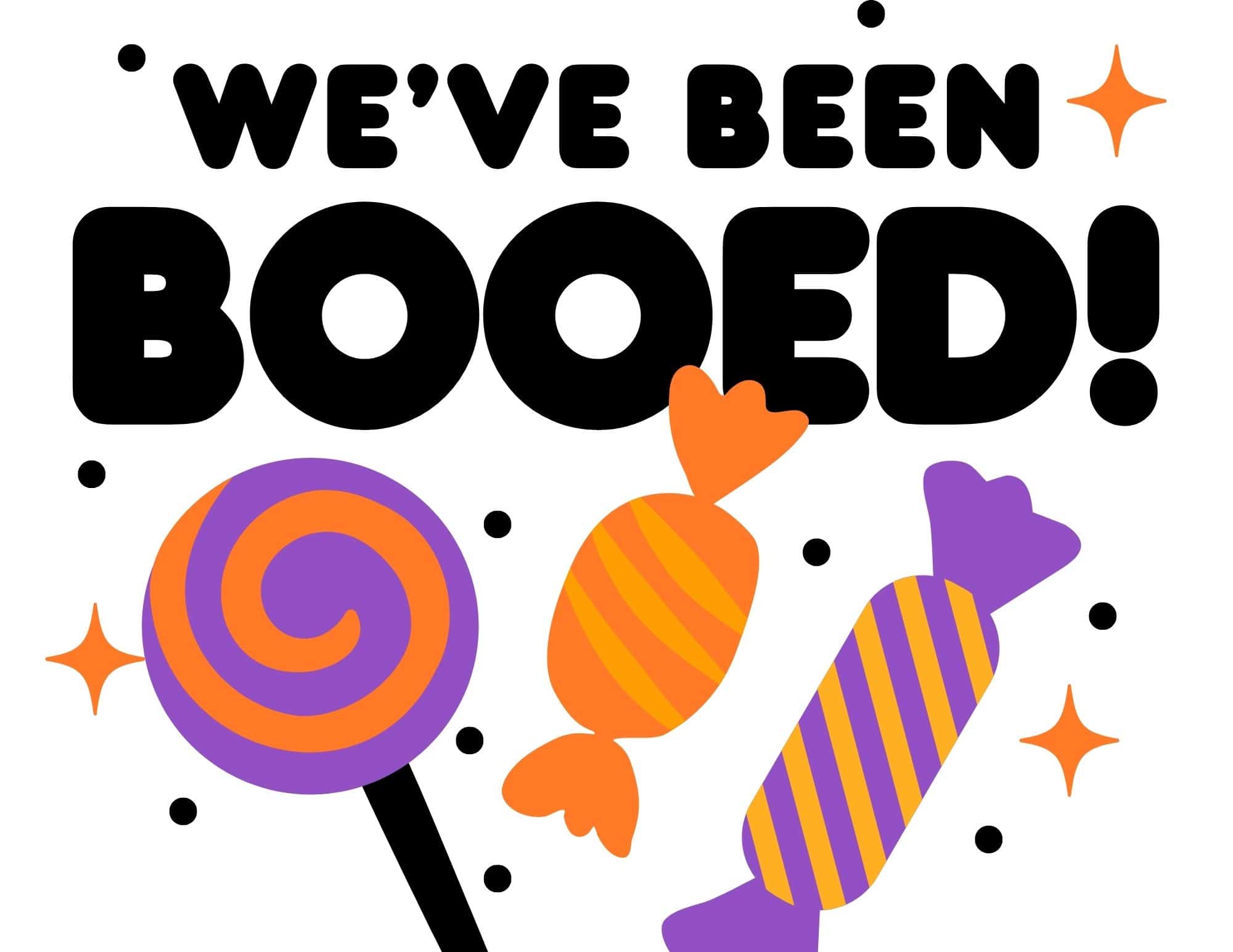 Free Printable We #39 ve Been Booed Sign