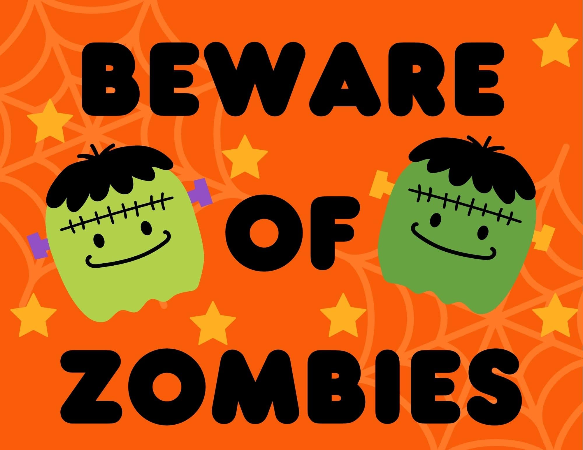 Printable sign that says Beware of Zombies