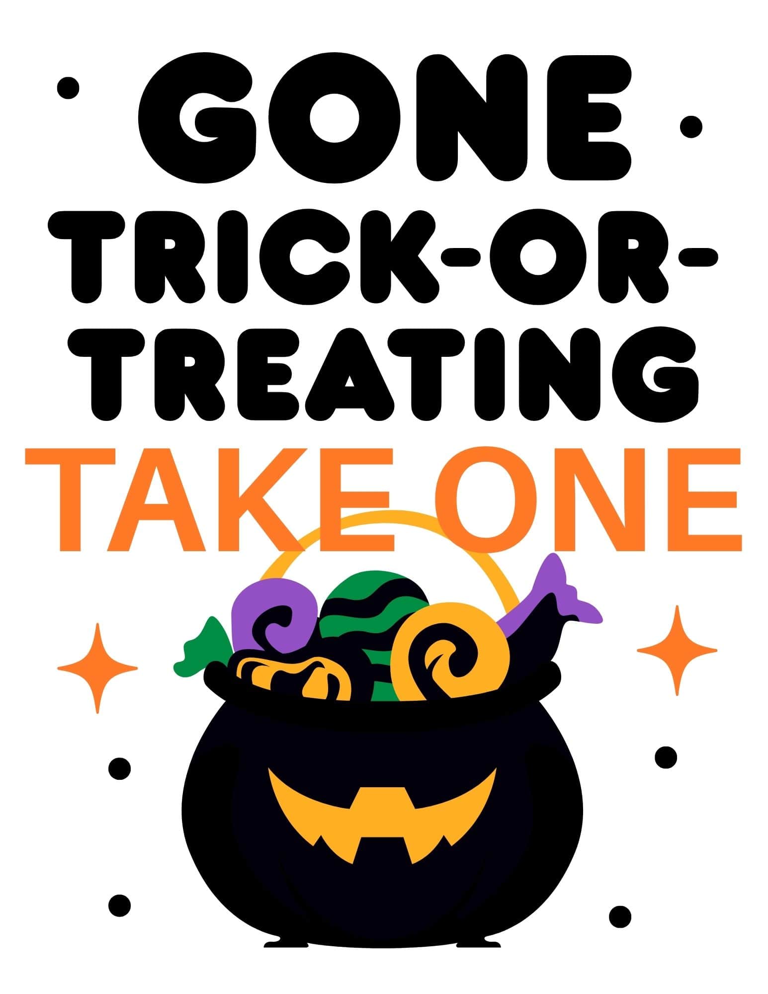 Printable sign that says Gone Trick-or-Treating Take One