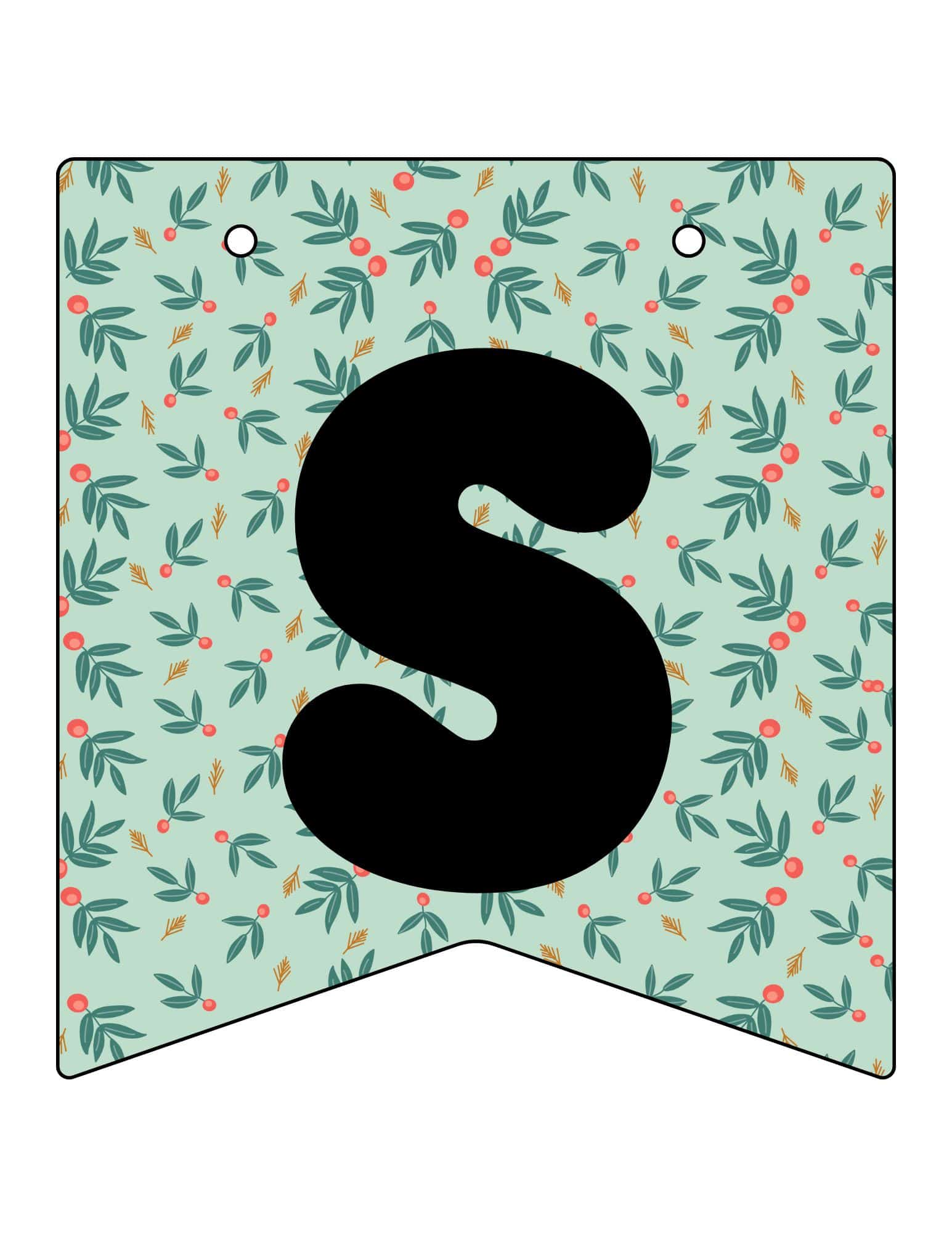 Printable Christmas banner featuring a bold black letter S on a teal leafy background with red berries.