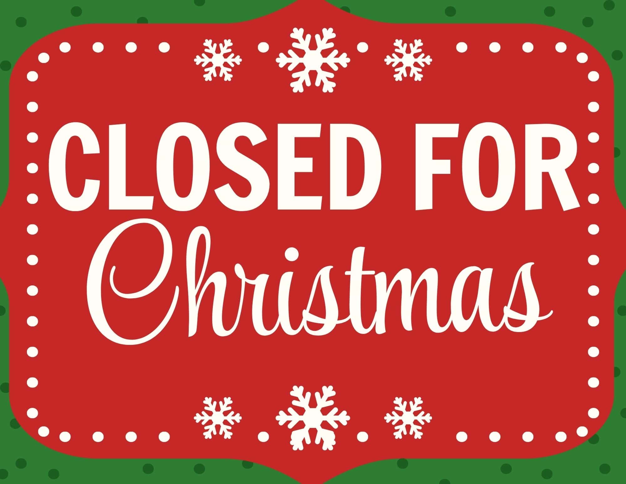 Closed for Christmas sign on a red holiday plaque with white border dots and snowflakes.