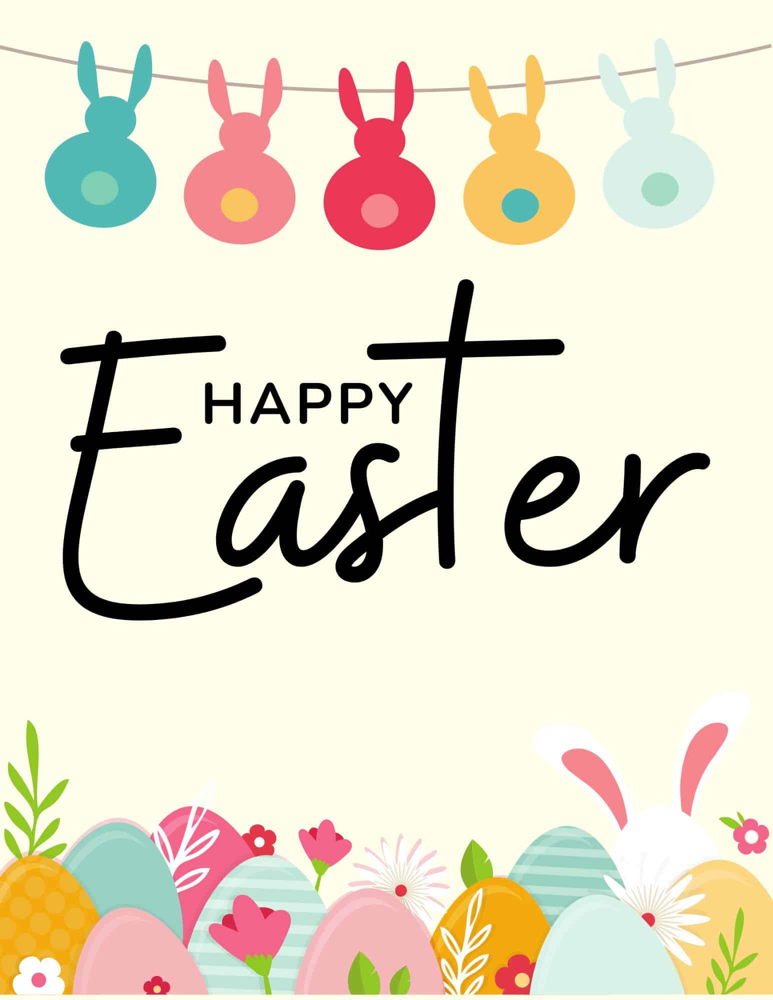 Happy Easter printable sign with bunny garland, colorful eggs, flowers, and bunny ears.