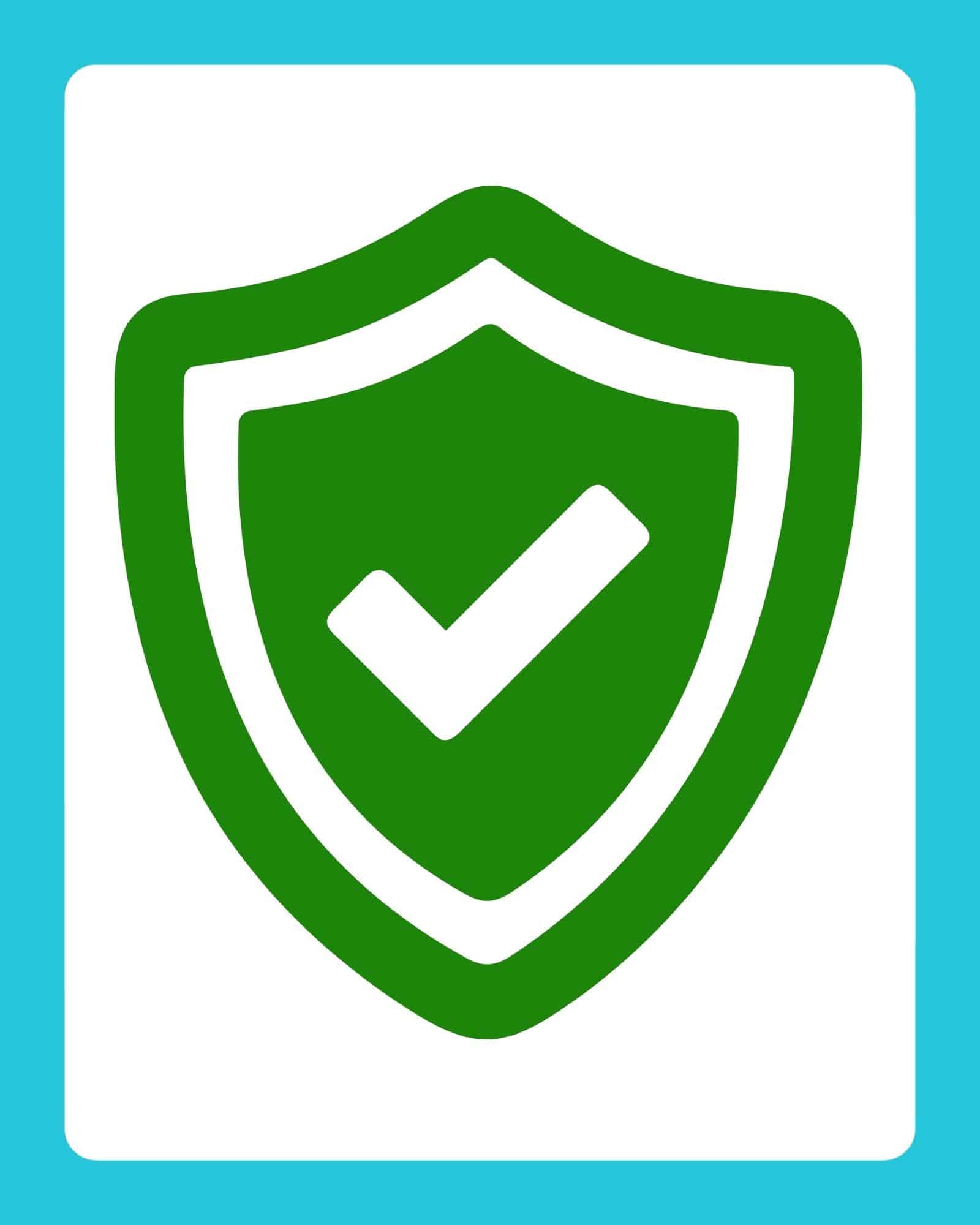 Large green shield with white checkmark centered on a white rectangle with rounded corners and a turquoise border.