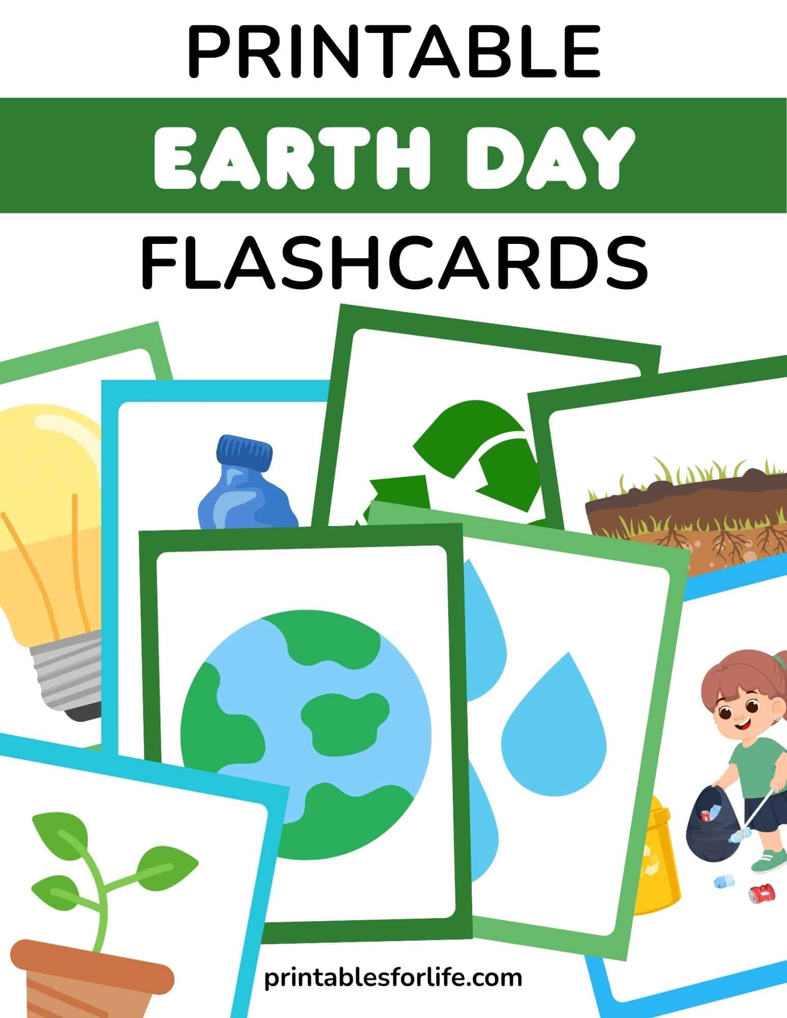Colorful printable Earth Day flashcards display stacked cards with icons like Earth, water drops, recycling symbol, plant, light bulb, and a child picking up trash.
