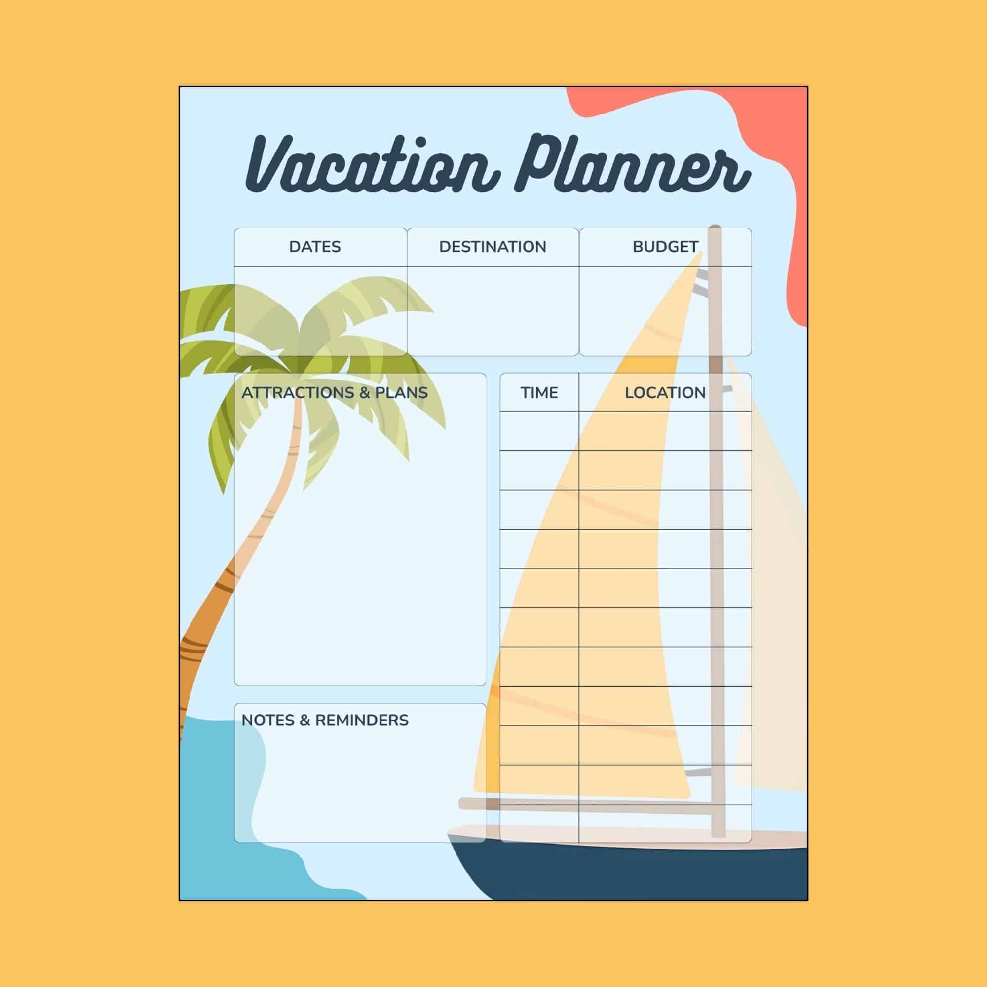 Bright vacation planner sheet with header, palm tree and sailboat artwork, and labeled boxes for dates, destination, budget, attractions, time, location, and notes.