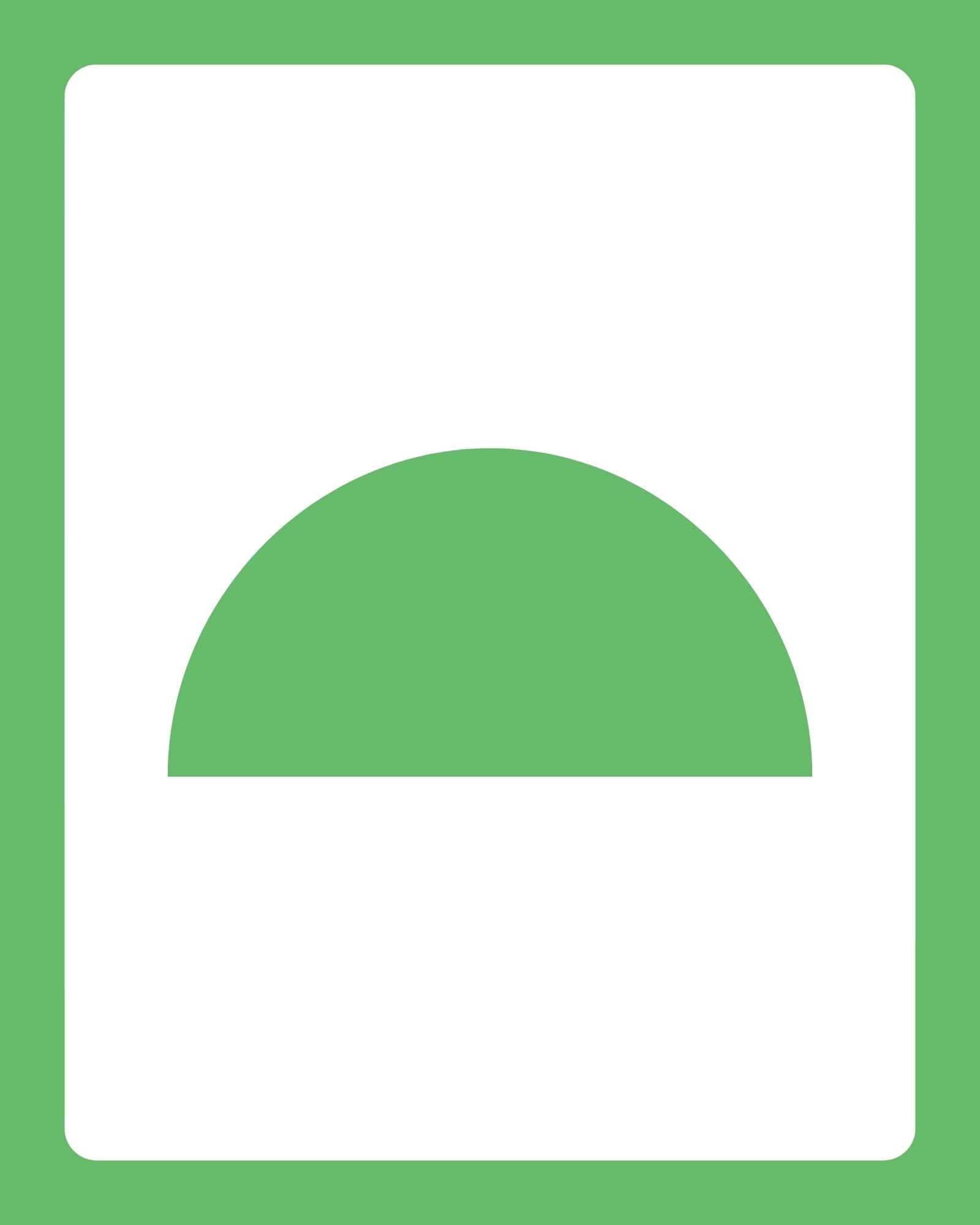 Large white rectangle with rounded corners centered on green background and a green semicircle near the top edge.