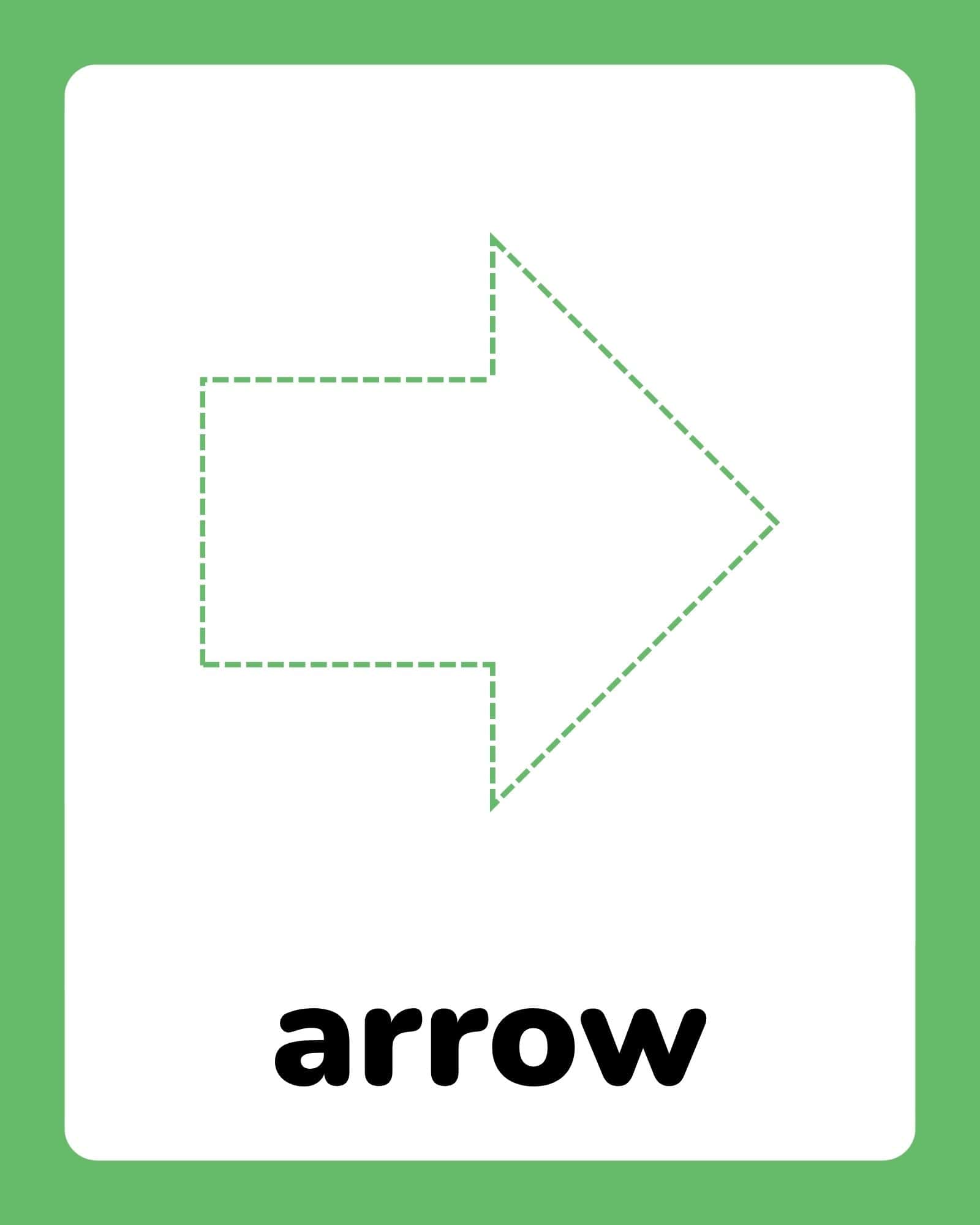 Dashed green outline of a right-pointing arrow centered on a white card with green rounded border and bold word “arrow” at bottom.
