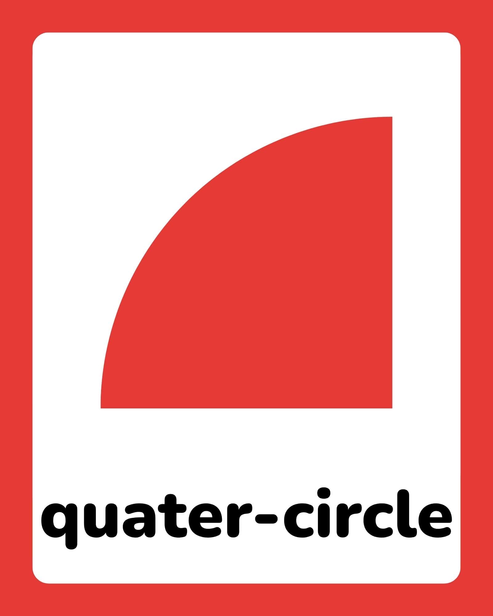 Large red quarter-circle graphic in top-right corner above bold black text reading 'quater-circle' on a white rounded-rectangle card with red border.