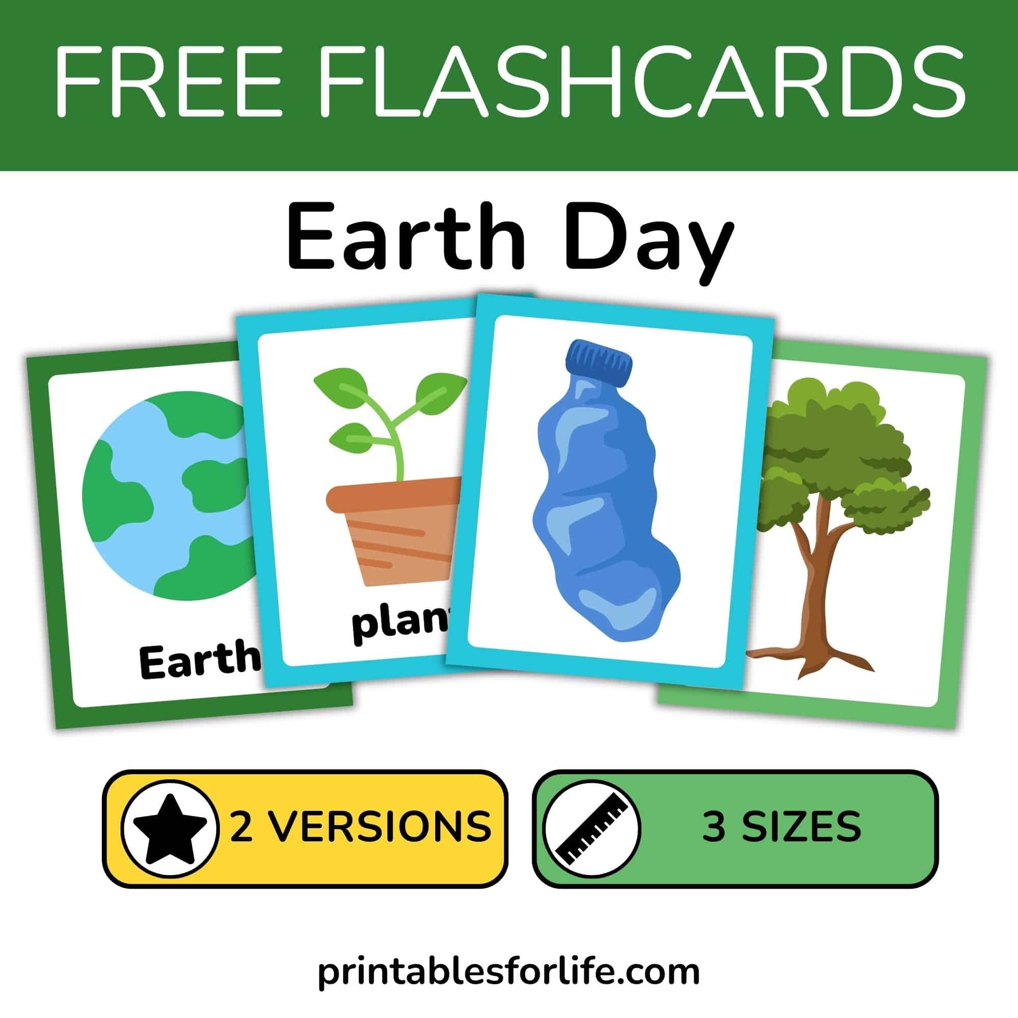 Set of earth day flashcards with vocabulary like earth, plant, plastic, tree. Available with and without words and in 3 sizes.