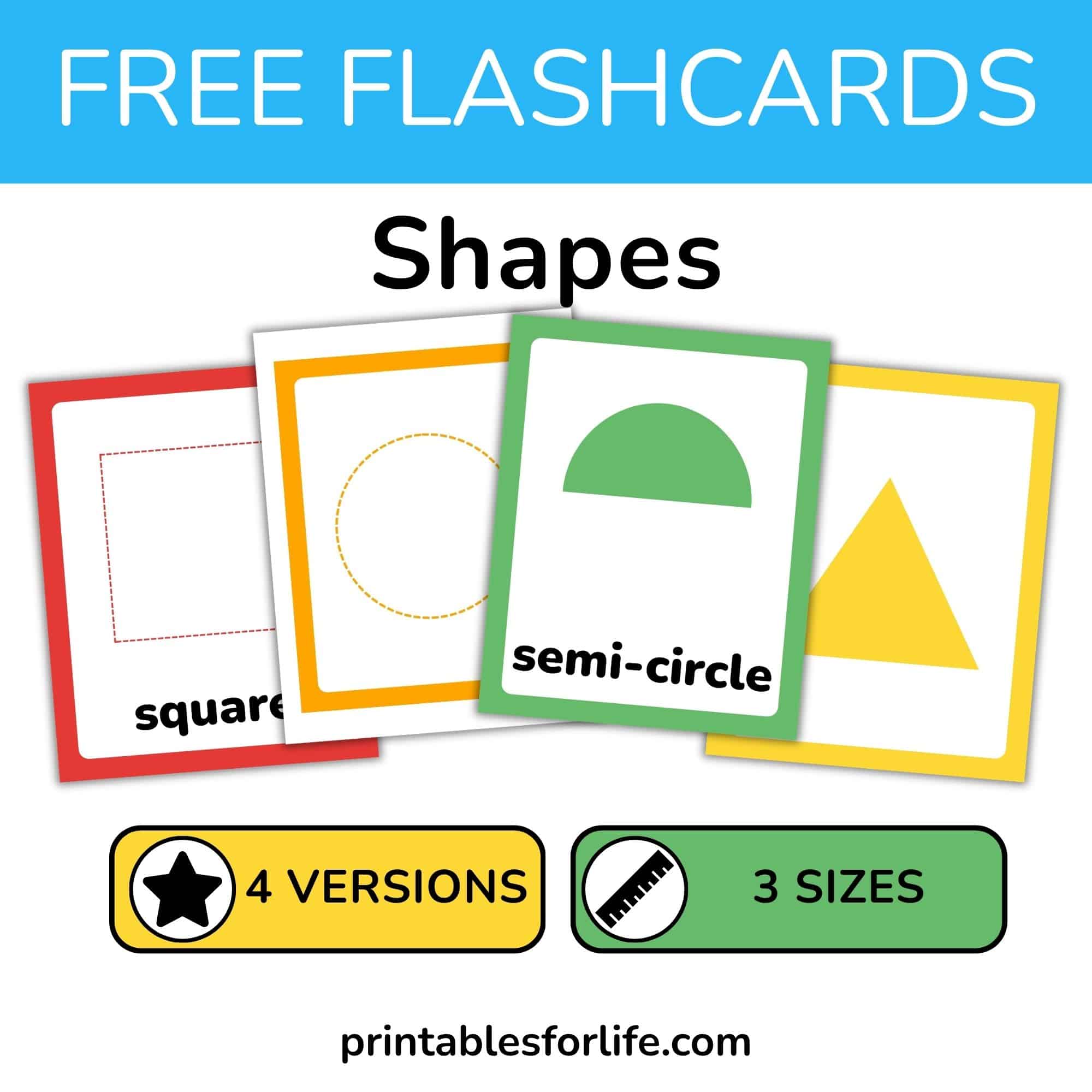 Free basic shapes flashcard set. Square, circle, triangle, semi-circle. Tracing and solid shapes. In three sizes.