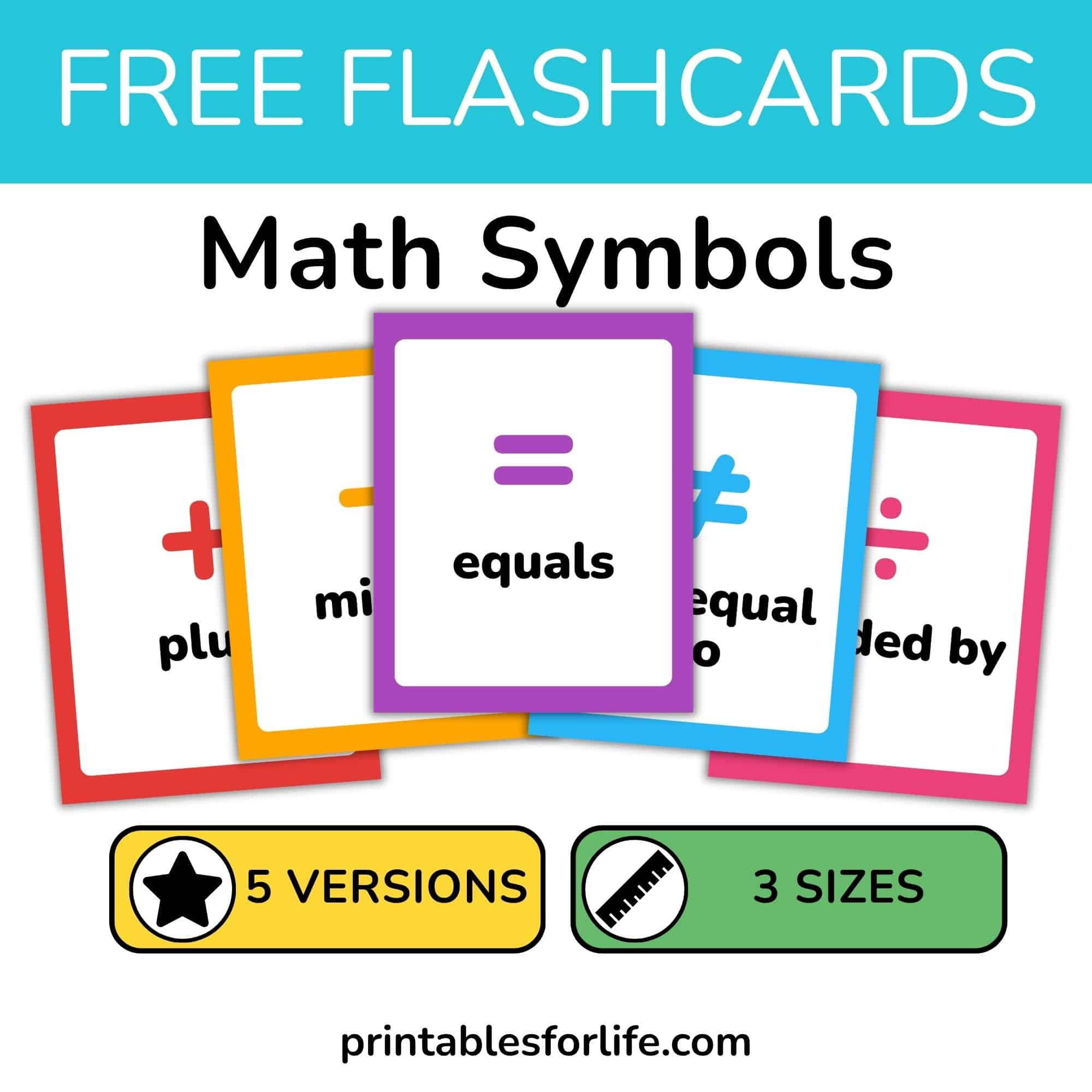 Set of math symbol flashcards. Plus, minus, equals, not equal to, divided by. Learn math vocabulary. Available in three sizes.