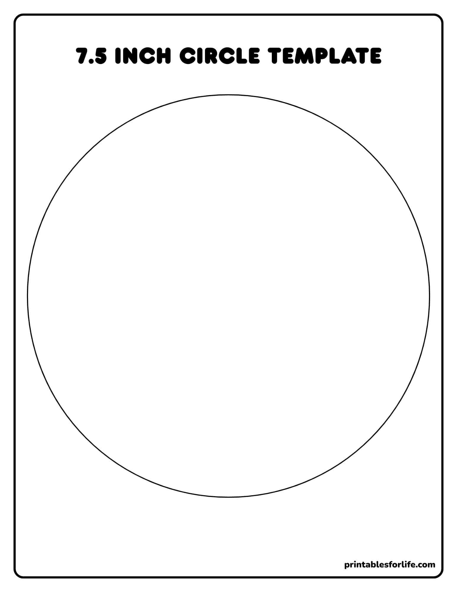 Black outlined 7.5-inch circle centered on a white page with rounded rectangular border and title at top.