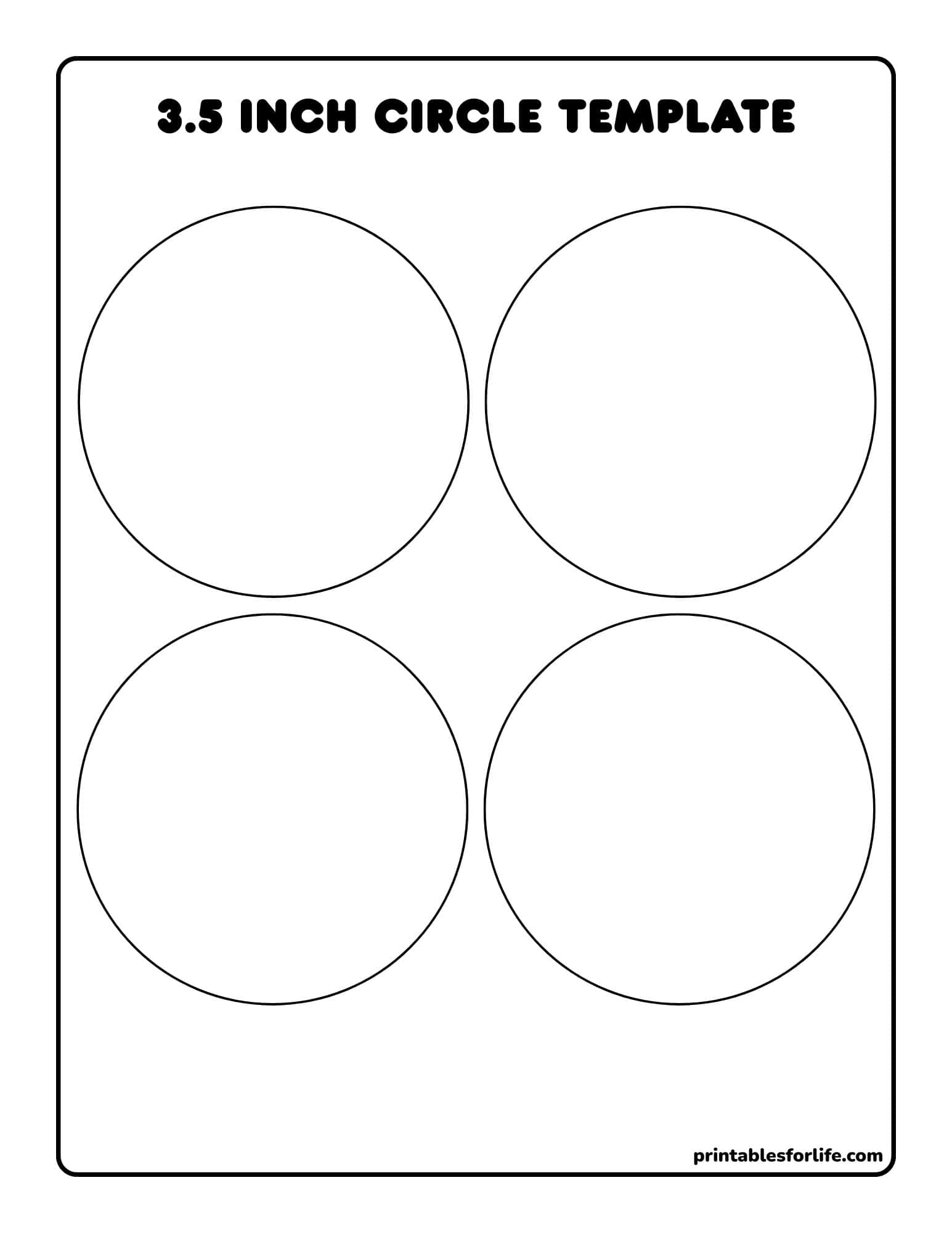 Sheet with six large outlined circles arranged in two columns and three rows on a white background titled 3.5 inch circle template.