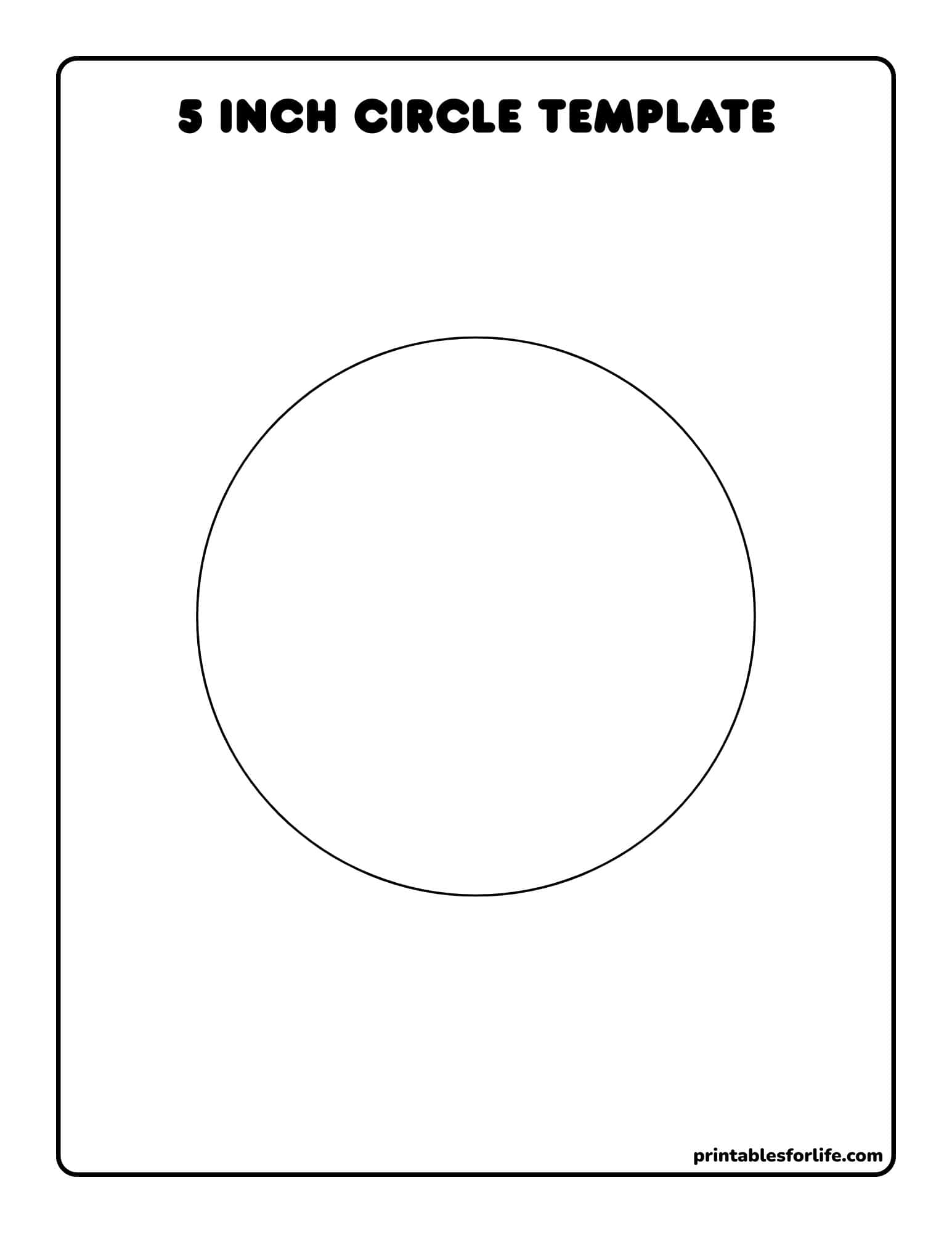 Centered large black-outlined circle on a vertical white rectangular page with rounded border and bold title reading "5 INCH CIRCLE TEMPLATE" at top.