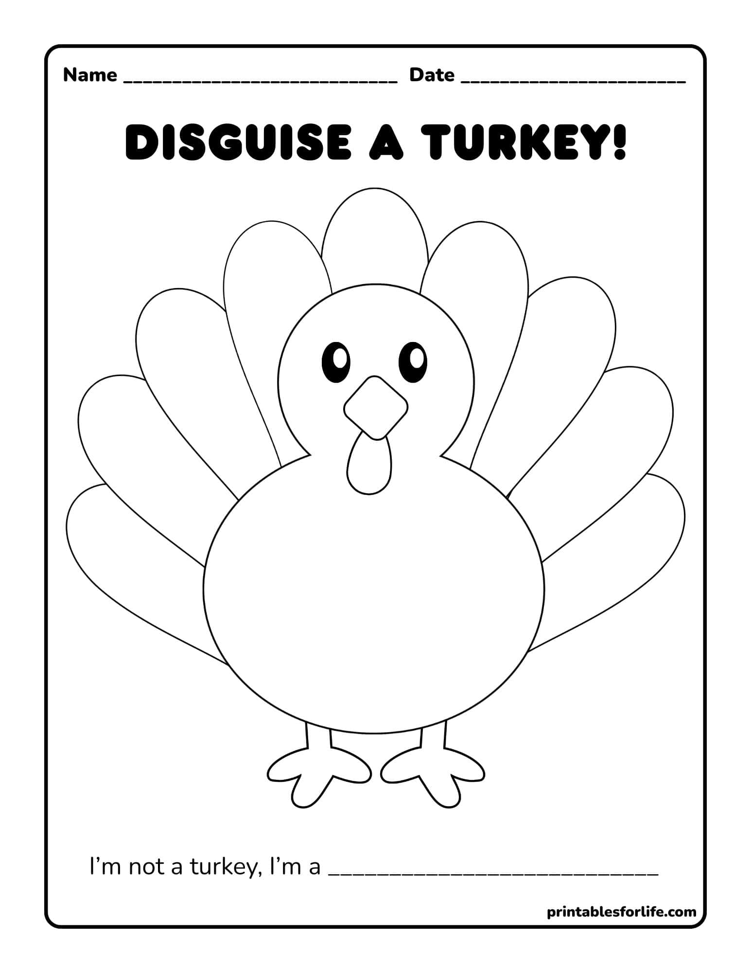 Black-and-white printable worksheet titled "Disguise a Turkey!" showing an outlined cartoon turkey with blank feathers for coloring and a fill-in-the-blank sentence at bottom.