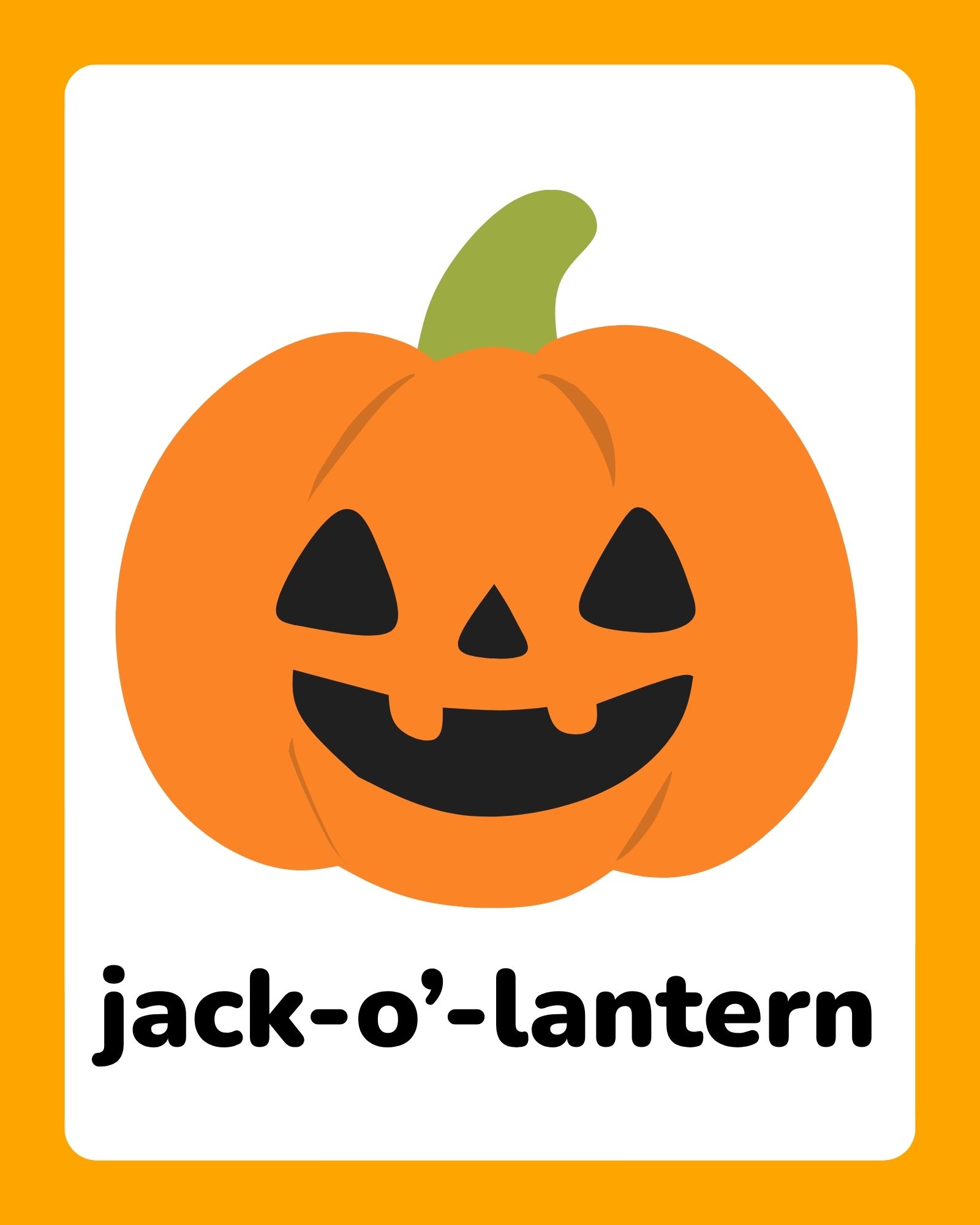 Smiling carved orange jack-o'-lantern with green stem centered on a white card with orange border and black lowercase label.