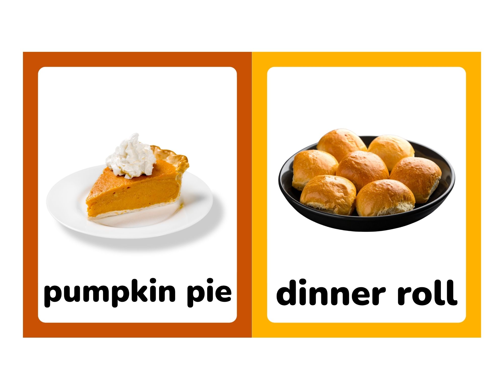 Two side-by-side framed panels: left shows a slice of pumpkin pie with whipped cream, right shows a black bowl of six dinner rolls, both on white backgrounds.